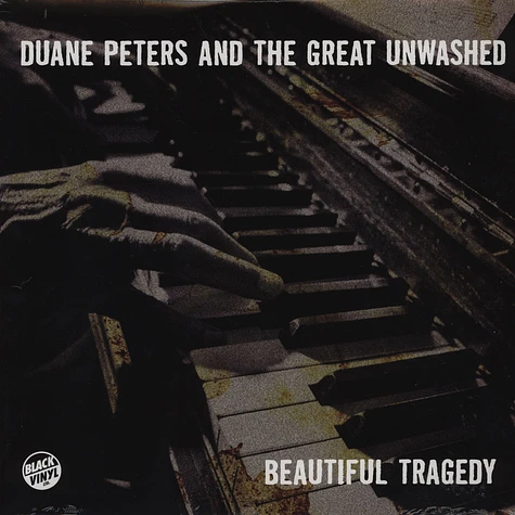 Duane Peters & The Great Unwashed - Beautiful Tragedy