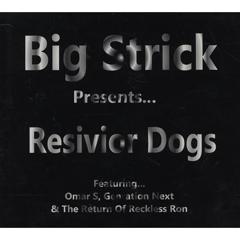 Big Strick / Generation Next - Resivior Dogs