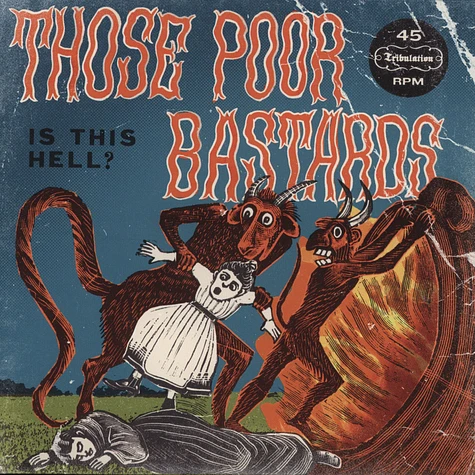 Those Poor Bastards - Is This Hell