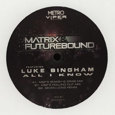 Matrix & Futurebound - All I Know Smash & Grab Mix