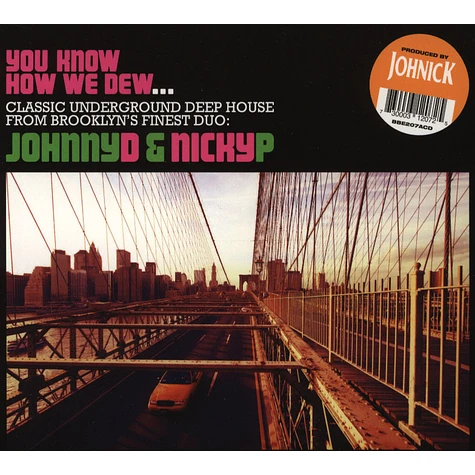 Johnny D & Nicky P - You Know How We Dew