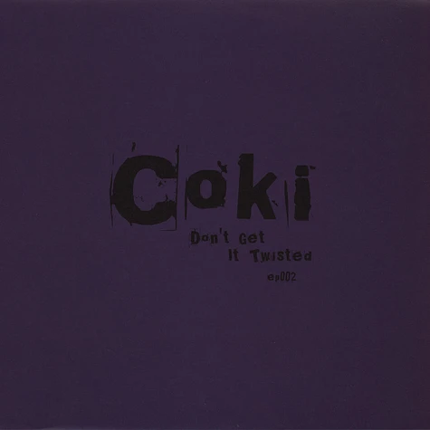 Coki - Don't Get It Twisted Volume 2