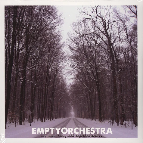 Empty Orchestra - One More Time All Together Now