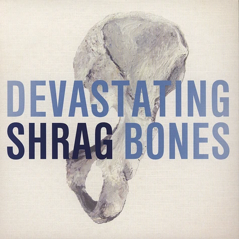 Shrag - Devastating Bones