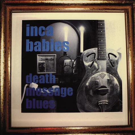 Inca Babies - Death Message Blues