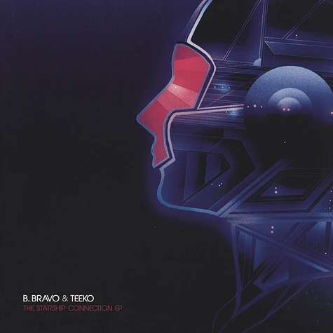 B. Bravo & Teeko - The Starship Connection EP