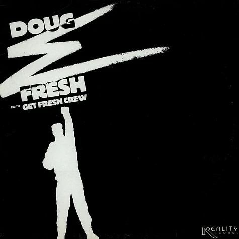 Doug E. Fresh And The Get Fresh Crew - D.E.F. = Doug E. Fresh