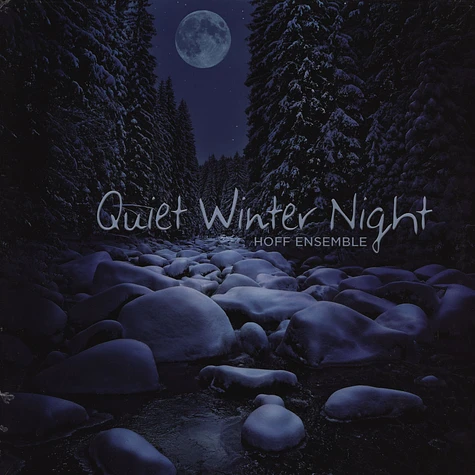 Bent Bohren / Hoff Ensemble - Quiet Winter Night: An Acoustic Jazz Project
