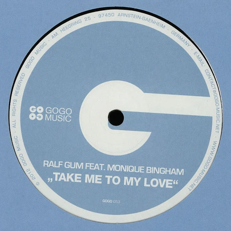 Ralf Gum - Take Me To My Love