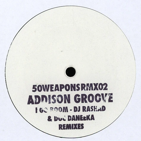 Addison Groove - I Go Boom DJ Rashad & Doc Daneeka Remixes