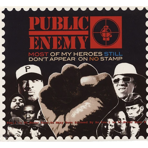 Public Enemy - Most Of My Heroes Still Don't Appear On No Stamp