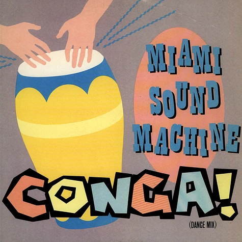 Miami Sound Machine - Conga!