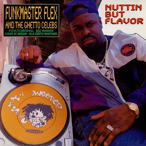 Funkmaster Flex & The Ghetto Celebs - Nuttin But Flavor