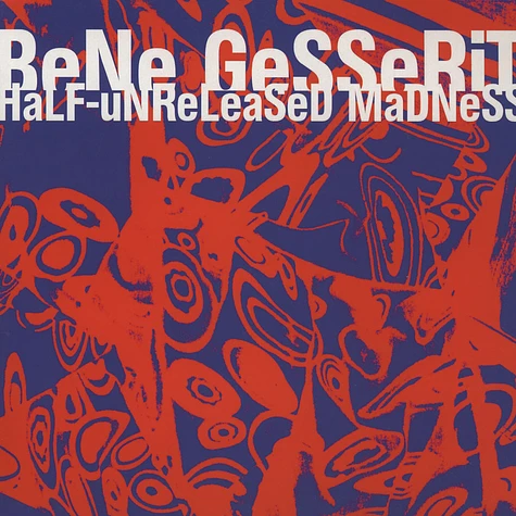 BeNe GeSSeRiT - Half Unreleased Madness