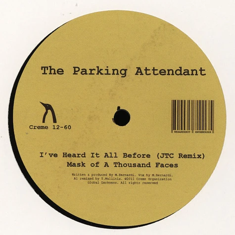 The Parking Attendant - I've Heard It All Before
