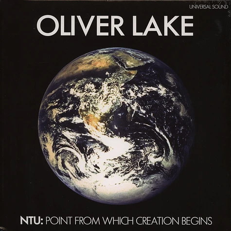 Oliver Lake - Ntu: The Point From Which Creation Begins