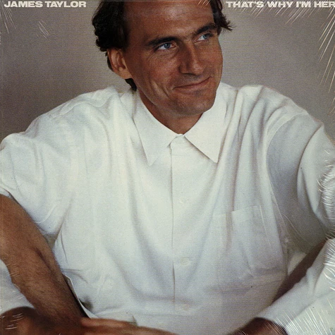 James Taylor - That's Why I'm Here