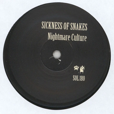 Sickness Of Snakes - Nightmare Culture