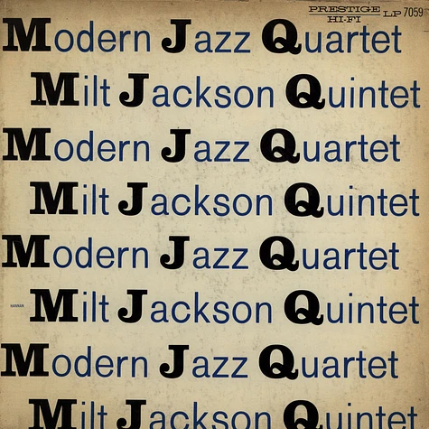 The Modern Jazz Quartet / Milt Jackson Quintet - M J Q