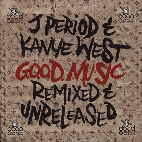 J. Period & Kanye West - G.O.O.D. Music: Remixed & Unreleased