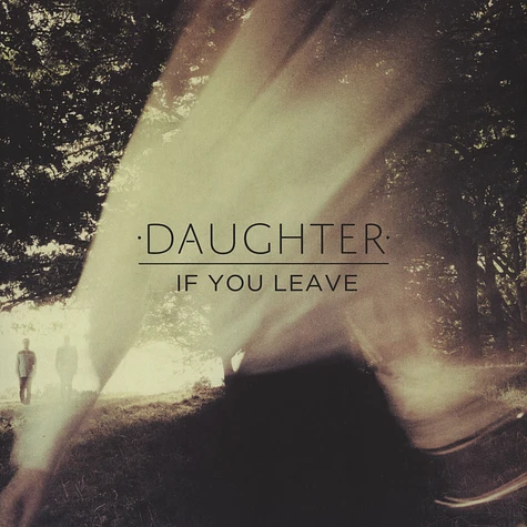 Daughter - If You Leave