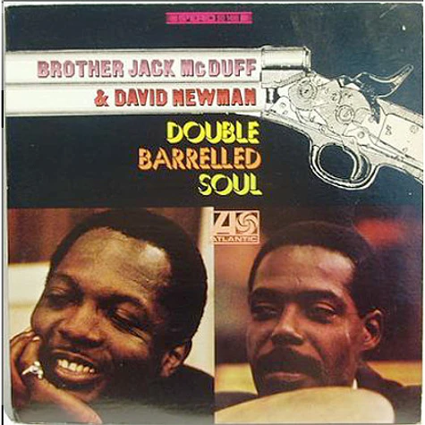 Brother Jack McDuff And David "Fathead" Newman - Double Barrelled Soul