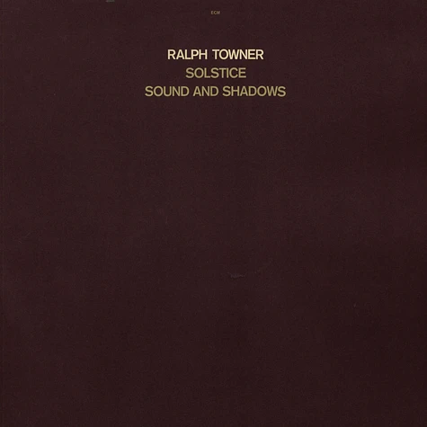 Ralph Towner - Solstice / Sound And Shadows