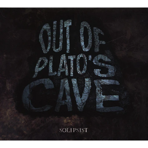 Out of Plato's Cave - Solipsist