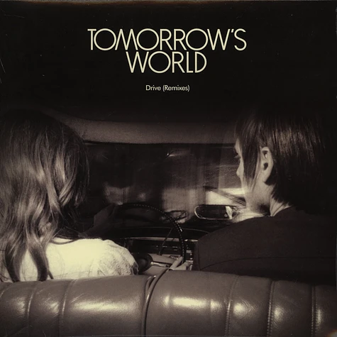 Tomorrow's World - Drive Remixes