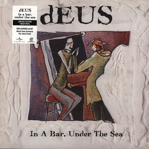 dEUS - In A Bar, Under The Sea