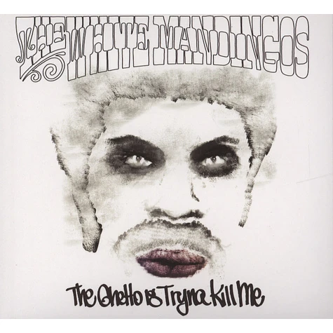 White Mandingos, The (Murs and Darryl Jenifer of Bad Brains) - The Ghetto Is Tryna Kill Me