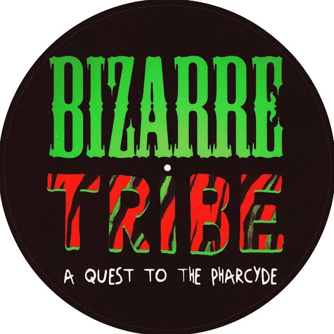 A Tribe Called Quest Vs. The Pharcyde - Bizarre Tribe: A Quest To The Pharcyde Bizarrebox Edition