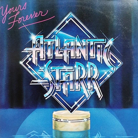 Atlantic Starr - Yours Forever