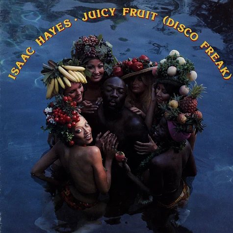 Isaac Hayes - Juicy Fruit (Disco Freak)