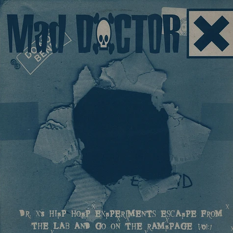 Mad Doctor X - Dr. X's Hip Hop Experiments Escape From The Lab And Go On The Rampage Vol: 1