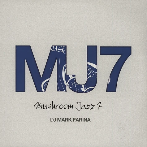 Mark Farina - Mushroom Jazz Volume 7