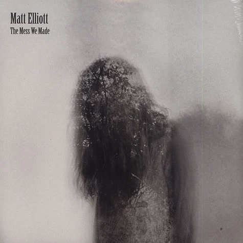 Matt Elliott - Mess We Made