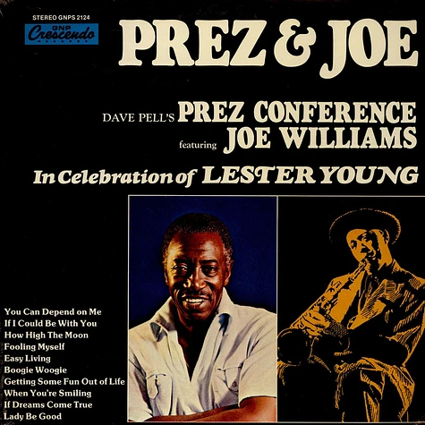 Dave Pell's Prez Conference featuring Joe Williams - Prez & Joe - In Celebration Of Lester Young