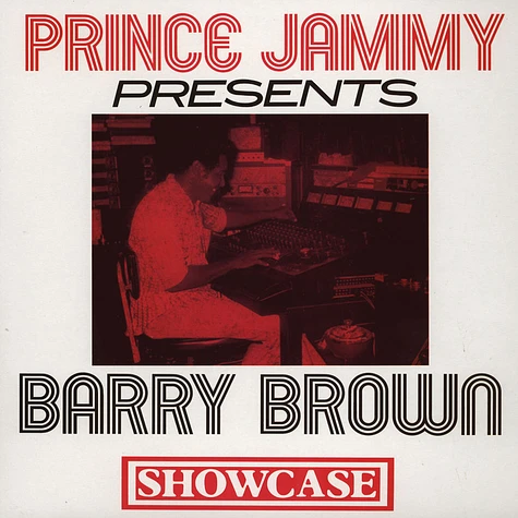 Prince Jammy Presents Barry Brown - Showcase