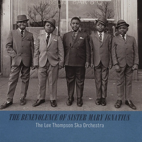 The Lee Thompson Ska Orchestra - The Benevolence Of Sister Mary Ignatius