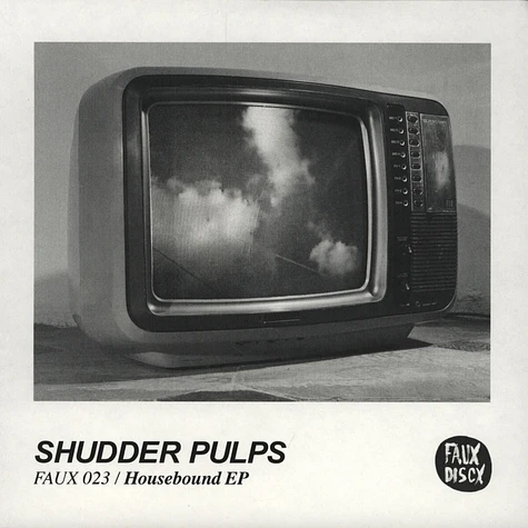 Shudder Pulps - Housebound EP