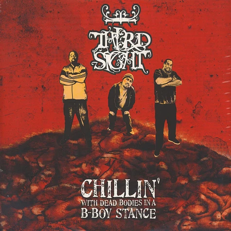 Third Sight - Chillin' With Dead Bodies In A B-Boy Stance White & Red Vinyl Edition