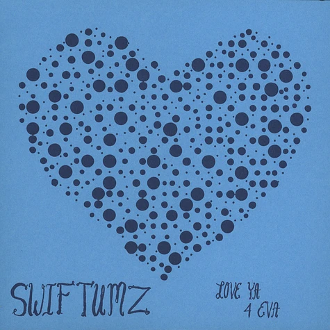Swiftumz - Love Ya 4Eva