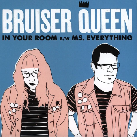 Bruiser Queen - In Your Room