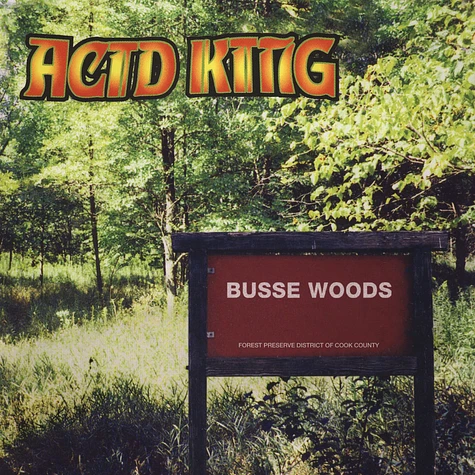 Acid King - Busse Woods