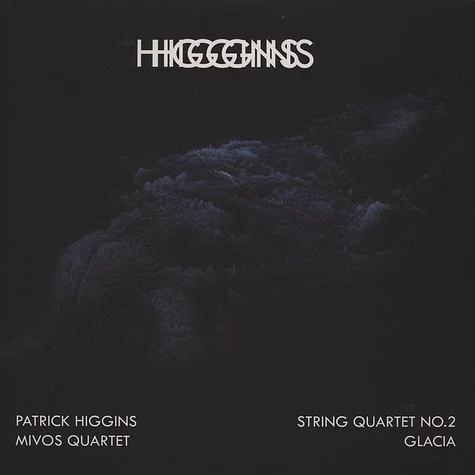 Patrick Higgins - String Quartet 2 & Glacia