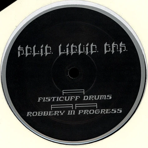 Solid Liquid Gas - Fisticuff Drums / Robbery In Progress