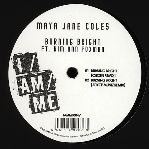 Maya Jane Coles - Burning Bright Remixes Feat. Kim Ann Foxman