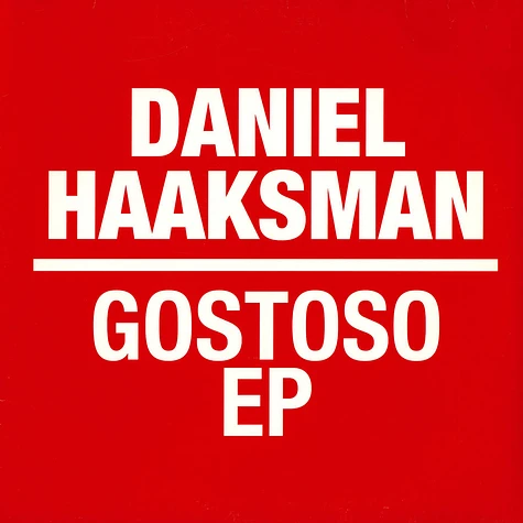 Daniel Haaksman - Gostoso EP