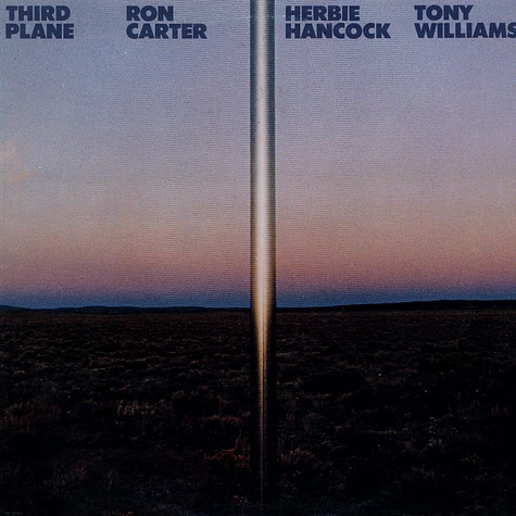 Ron Carter / Herbie Hancock / Anthony Williams - Third Plane